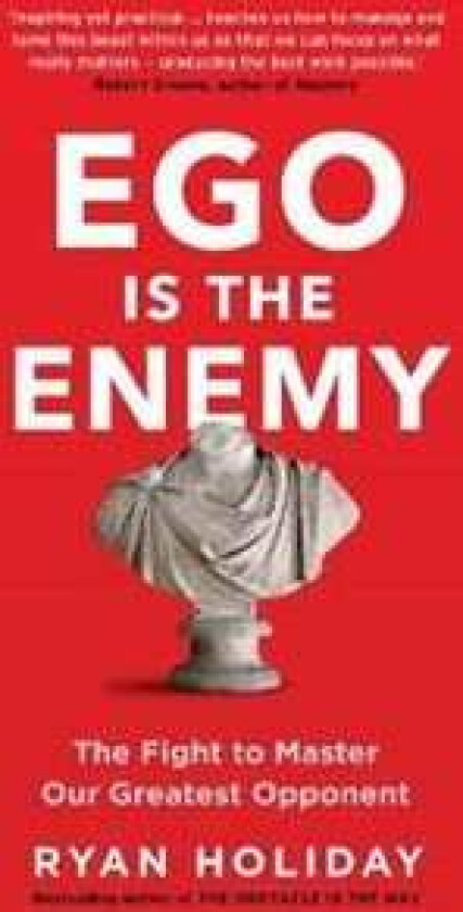 Ego is the Enemy av Ryan Holiday