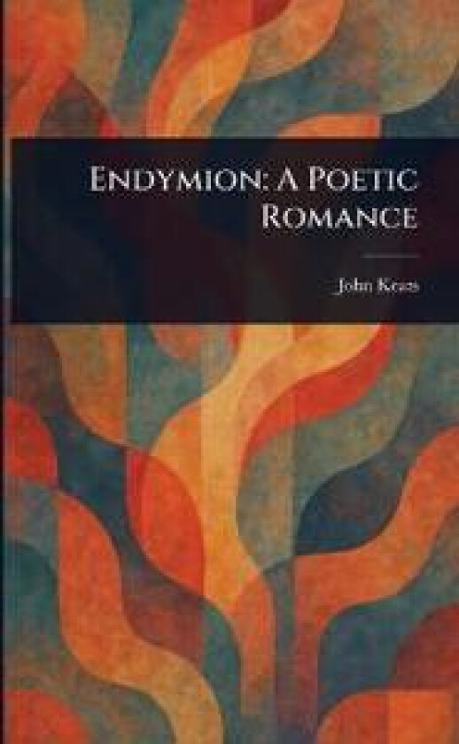Endymion - Keats, John