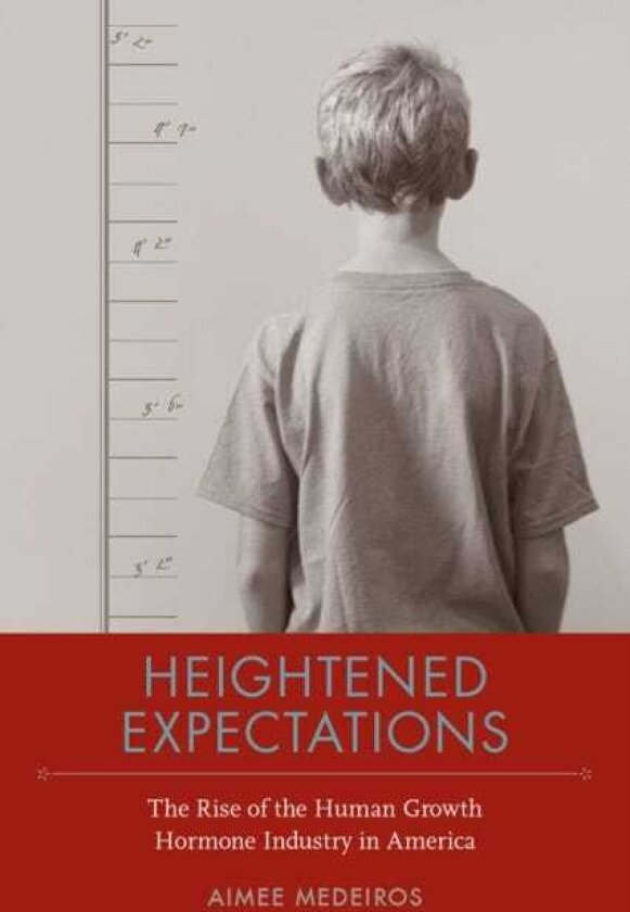 Heightened Expectations The Rise of the Human Growth Hormone Industry in America