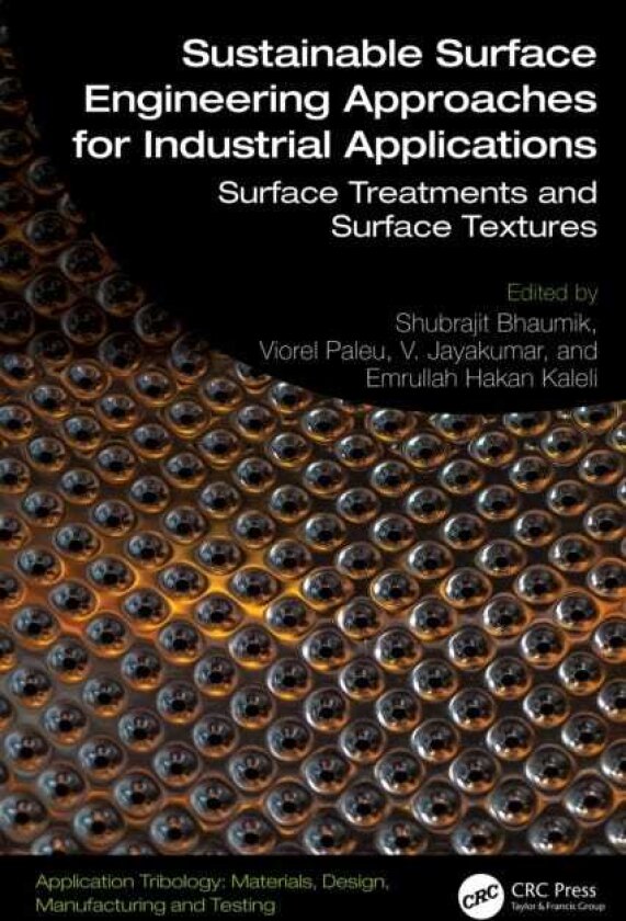 Sustainable Surface Engineering Approaches for Industrial Applications Surface Treatments and Surface Textures