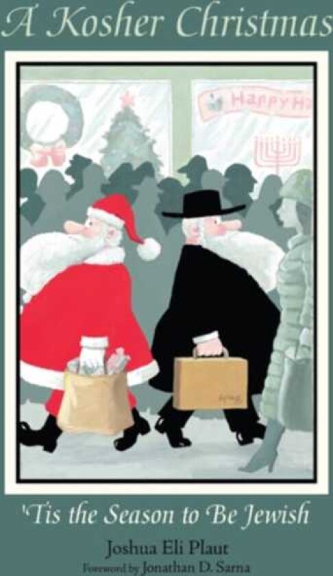 A Kosher Christmas 'Tis the Season to Be Jewish
