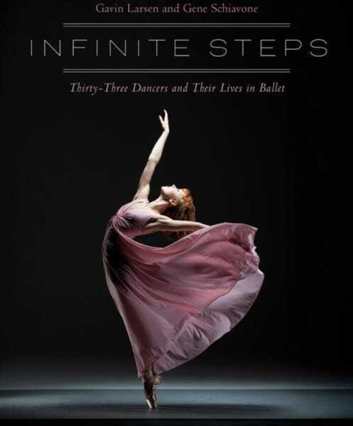 Infinite Steps ThirtyThree Dancers and Their Lives in Ballet