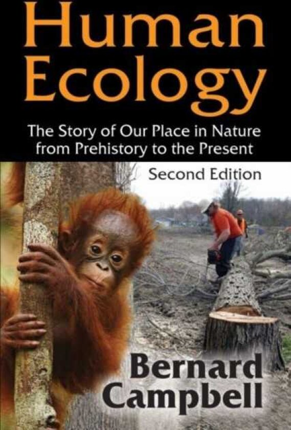 Human Ecology The Story of Our Place in Nature from Prehistory to the Present