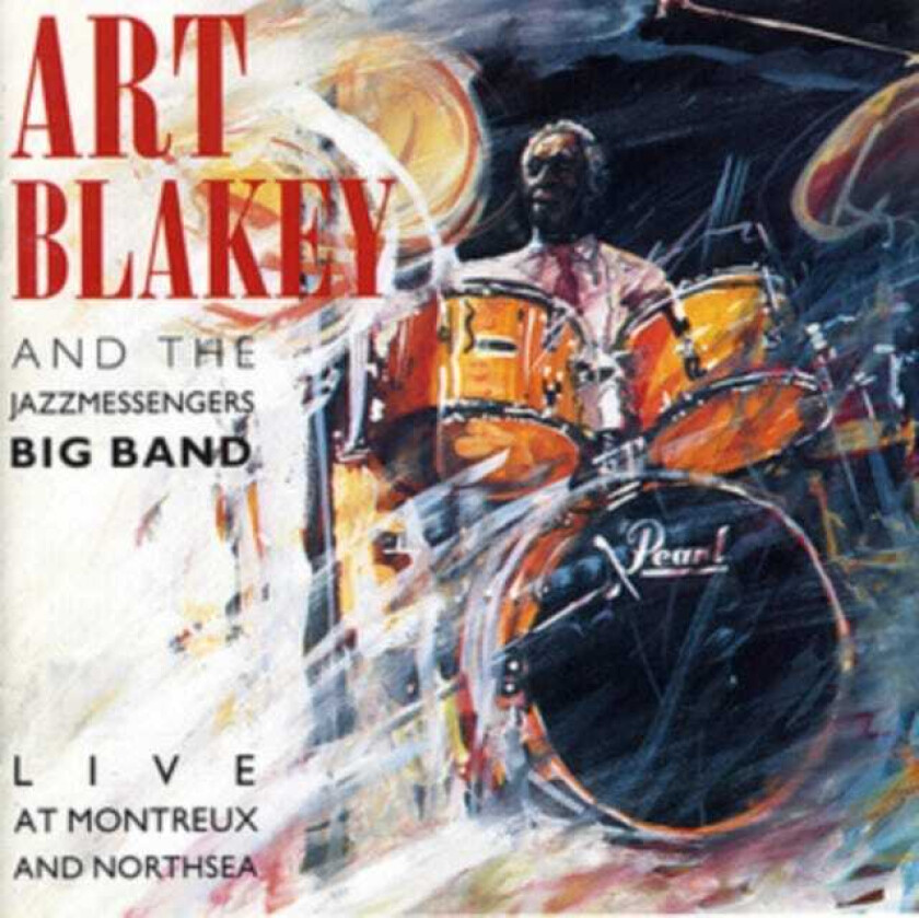 Art Big Band Blakey Live At Montreux And The North Sea CD