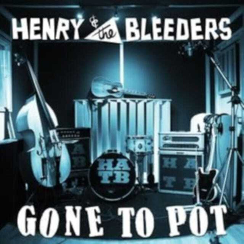 Henry And The Bleeders Gone To Pot LP/Vinyl