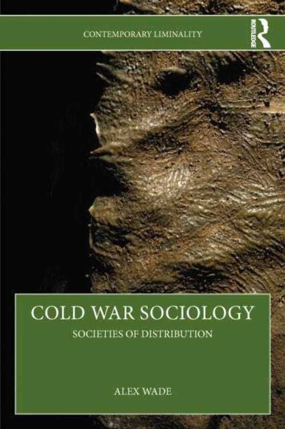 Cold War Sociology Societies of Distribution