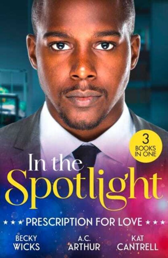 In The Spotlight: Prescription For Love Tempted by Her HotShot DOC / One Perfect Moment / the Pregnancy Project