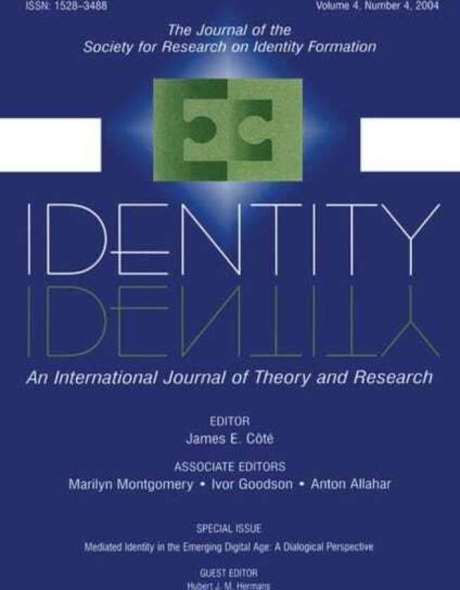 Mediated Identity in the Emerging Digital Age A Dialogical Perspective:a Special Issue of identity