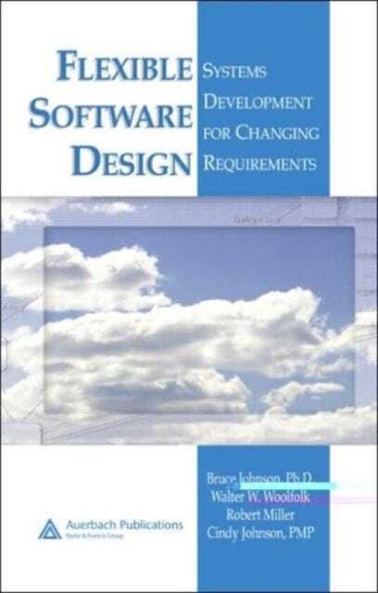 Flexible Software Design Systems Development for Changing Requirements