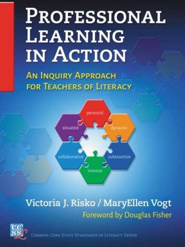 Professional Learning in Action An Inquiry Approach for Teachers of Literacy