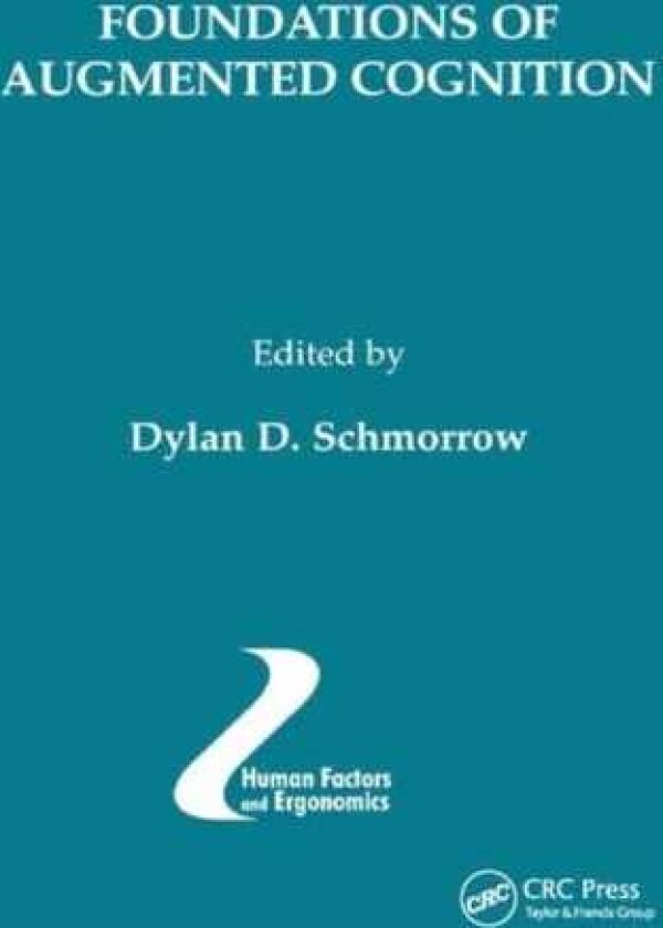 Foundations of Augmented Cognition