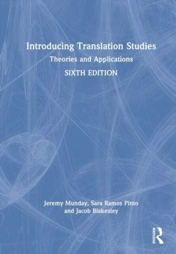 Introducing Translation Studies Theories and Applications
