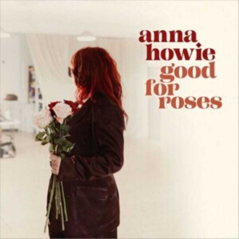 Anna Howie Good For Roses CD