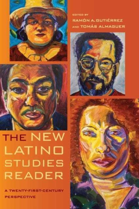The New Latino Studies Reader A TwentyFirstCentury Perspective