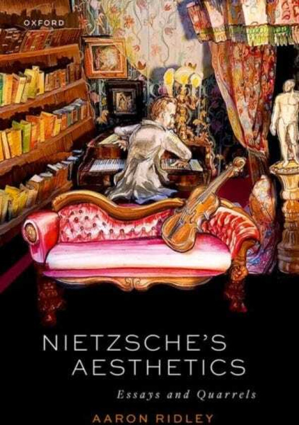 Nietzsche's Aesthetics Essays and Quarrels