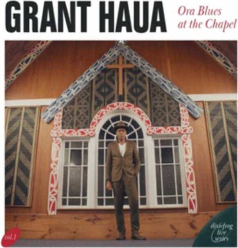 Grant Haua Ora Blues At The Chapel CD
