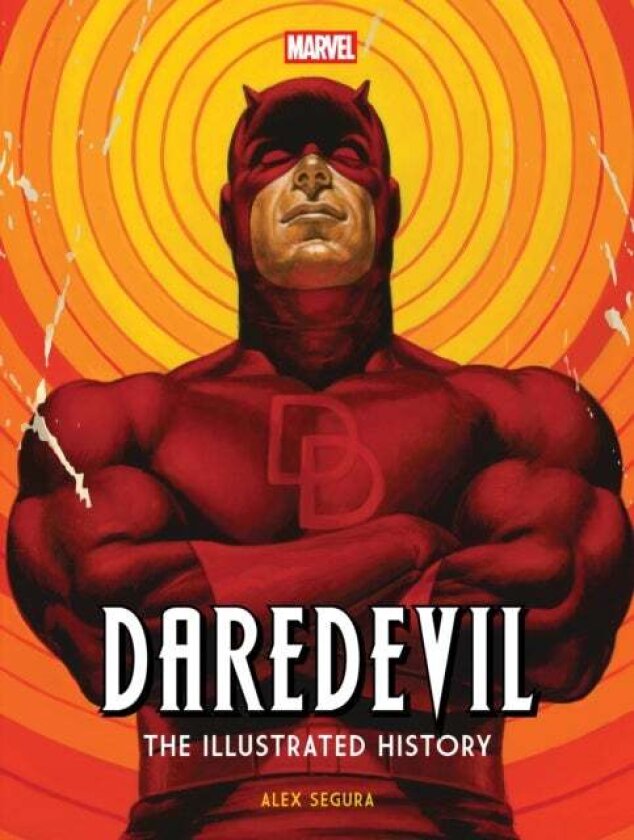 Marvel's Daredevil: The Illustrated History av Alex Segura