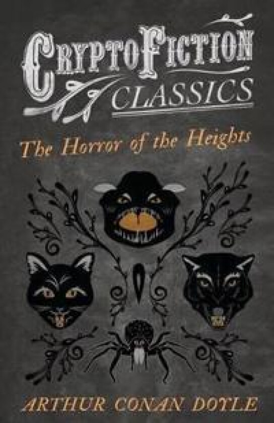 The Horror of the Heights (Cryptofiction Classics)