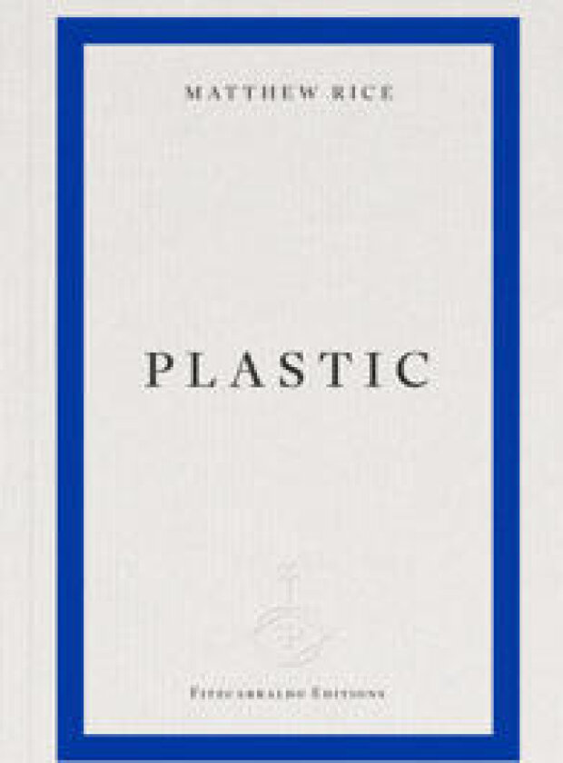 plastic - Rice, Matthew