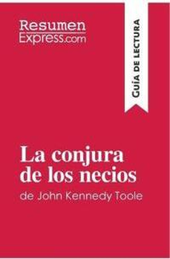 La conjura de los necios de John Kennedy Toole (Guía de lectura)