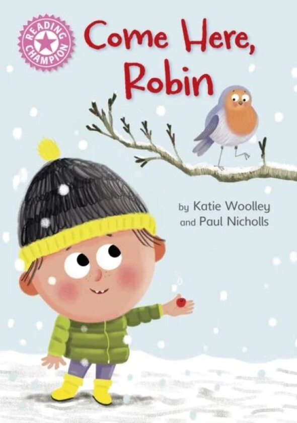 Reading Champion: Come Here, Robin av Katie Woolley