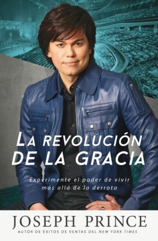 La Revolucion de la Gracia av Joseph Prince
