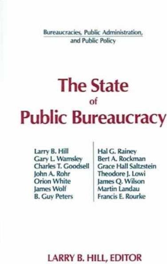 The State of Public Bureaucracy