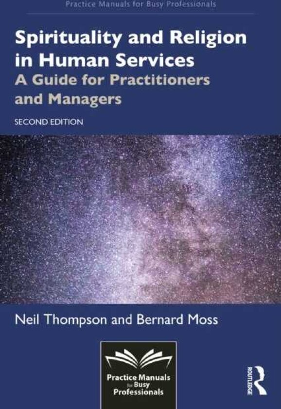 Spirituality and Religion in Human Services A Guide for Practitioners and Managers