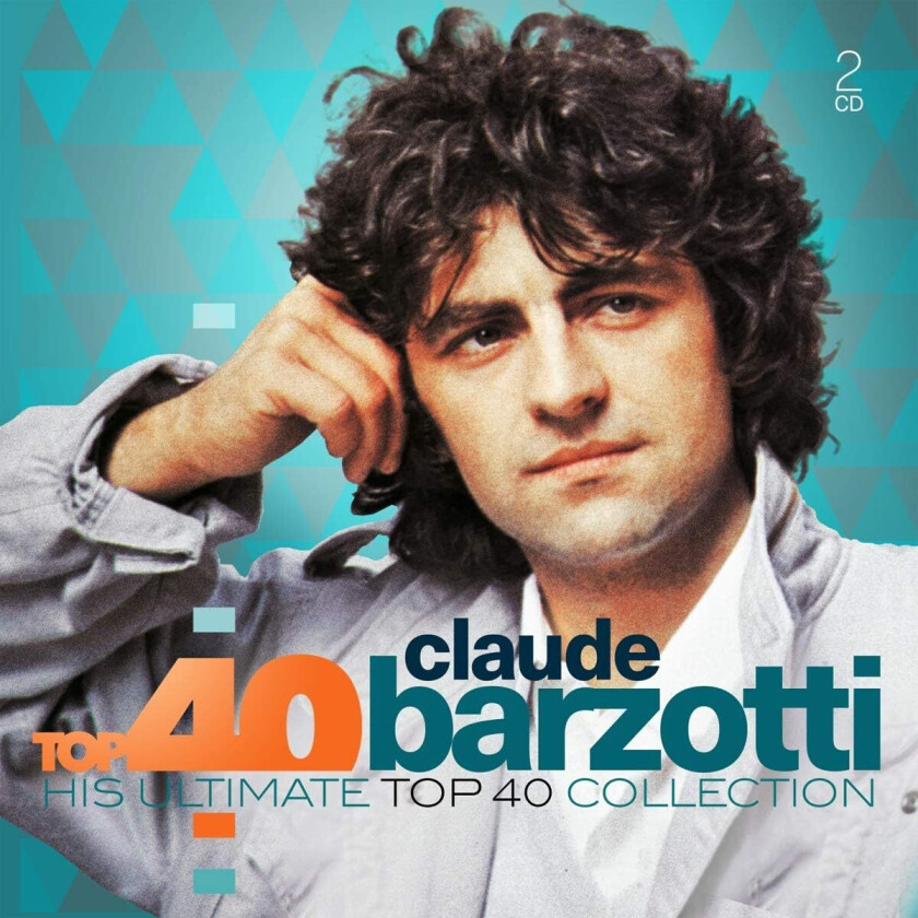Claude Barzotti Top 40: Claude Barzotti CD