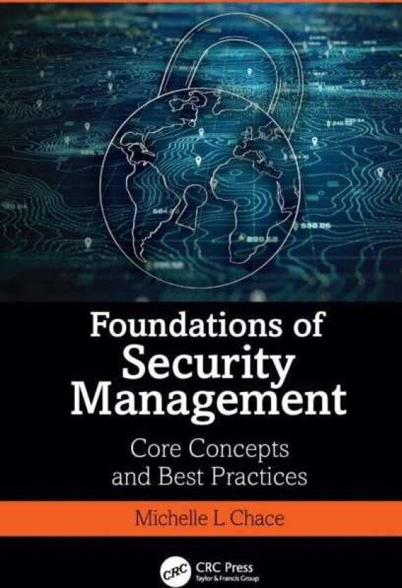 Foundations of Security Management Core Concepts and Best Practices