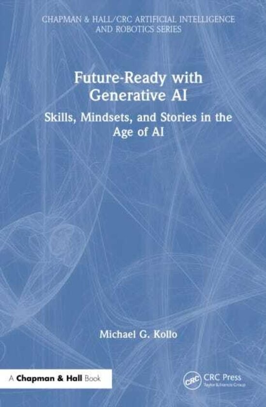 FutureReady with Generative AI Skills, Mindsets, and Stories in the Age of AI