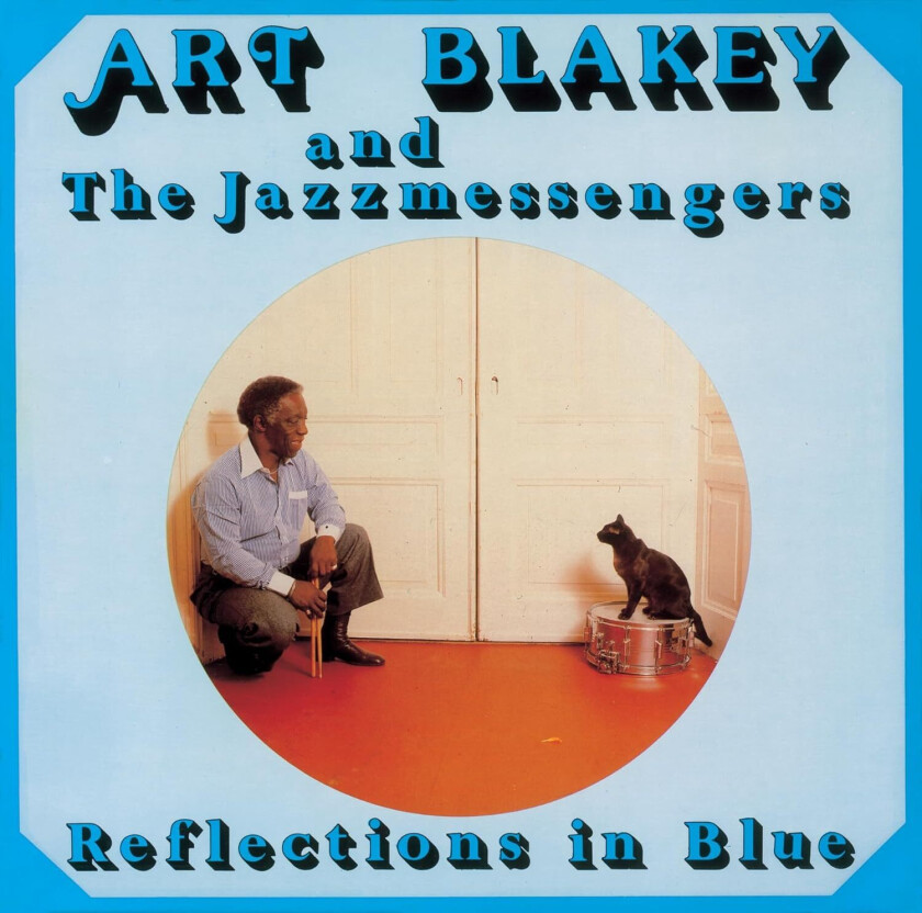 Art Blakey, Art Blakey & The Jazz Messengers Reflection In Blue CD