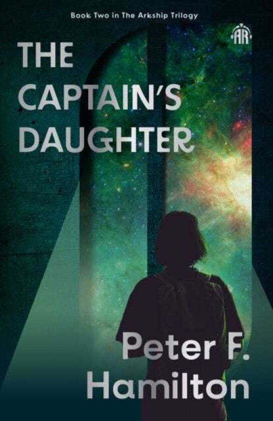 The Captain's Daughter Arkship Trilogy Book II