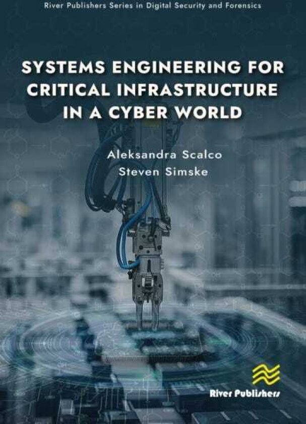 Systems Engineering for Critical Infrastructure in a Cyber World