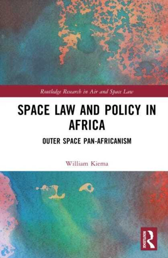Space Law and Policy in Africa Outer Space PanAfricanism