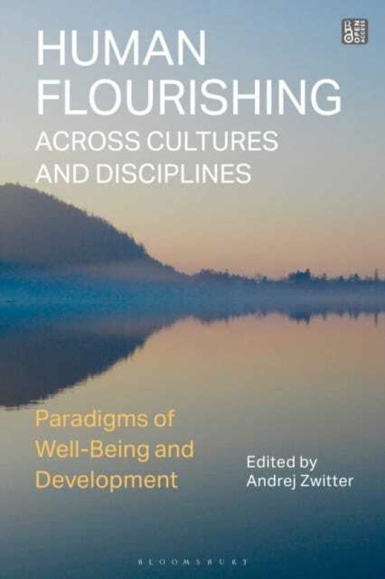 Human Flourishing Across Cultures and Disciplines Paradigms of WellBeing and Development