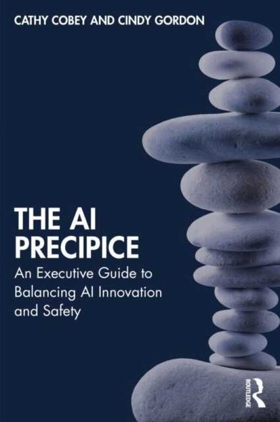 The AI Precipice An Executive Guide to Balancing AI Innovation and Safety