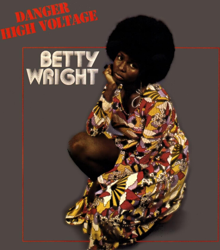 Betty Wright Danger High Voltage CD