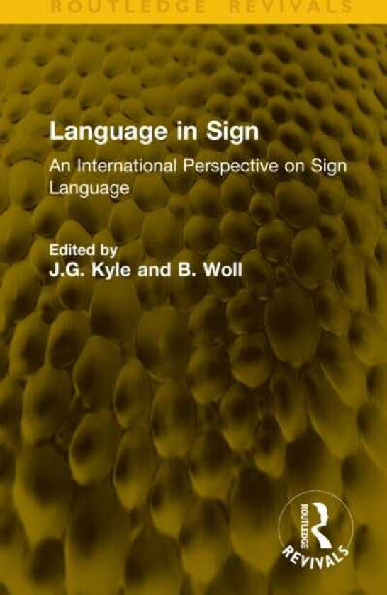 Language in Sign An International Perspective on Sign Language
