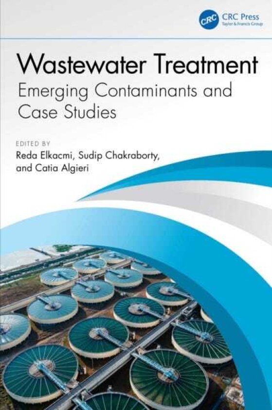 Wastewater Treatment Emerging Contaminants and Case Studies