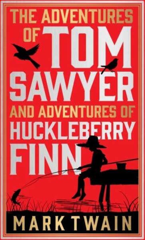 The Adventures of Tom Sawyer & Adventures of Huckleberry Finn (Deluxe Hardbound Edition)