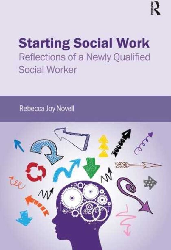 Starting Social Work Reflections of a Newly Qualified Social Worker