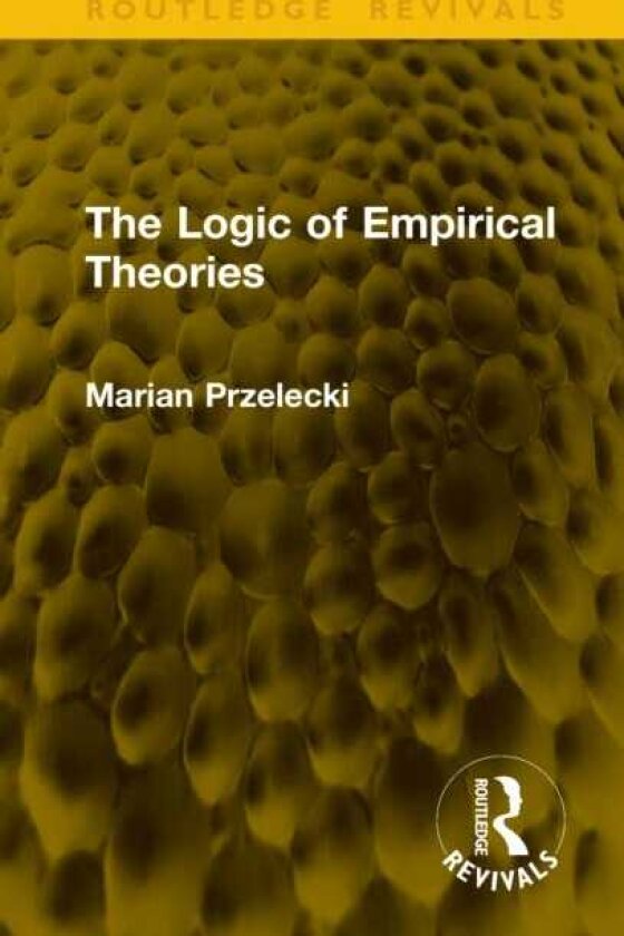 The Logic of Empirical Theories