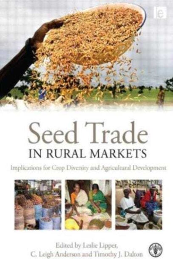Seed Trade in Rural Markets Implications for Crop Diversity and Agricultural Development