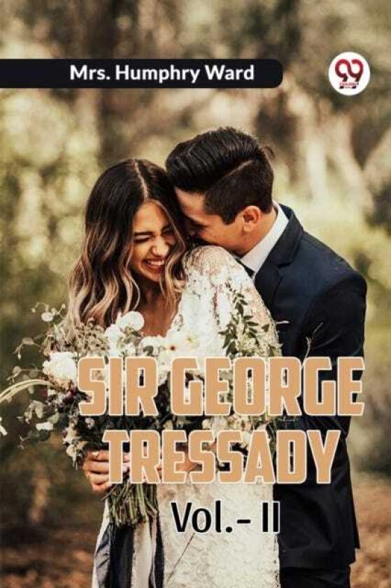 Sir George Tressady Vol.II