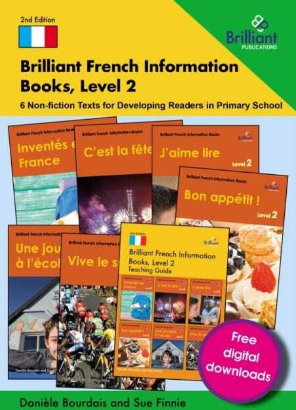 Brilliant French Information Books, Level 2 6 Nonfiction Texts for Developing Readers in Primary School