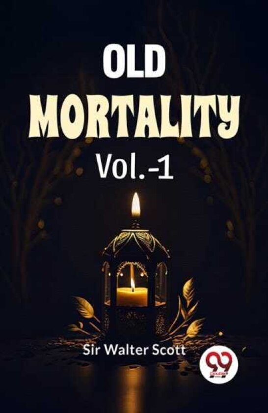 Old Mortality Vol.1