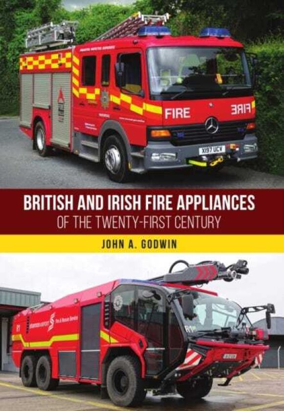 British and Irish Fire Appliances of the Twentyfirst Century