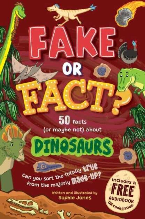 Fake or Fact? Dinosaurs