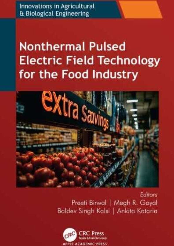 Nonthermal Pulsed Electric Field Technology for the Food Industry